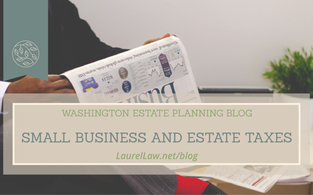 Small Business and Estate Taxes